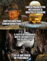 el resto d jugadores x es lo que haria mi psj...prros.jpg