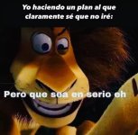 Yo armando planes que sé que no voy ni de broma....jpg