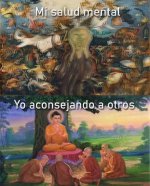 Mi salud mental en ruinas x igualment dando consejos como gurú....jpg