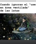 cuando ignoras eso de usar en lugar ventilado y ves todo raro....jpg
