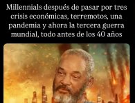 millennials antes de los 40 x otro crisis económica x pandema x ahora otra guerra mundial....jpg