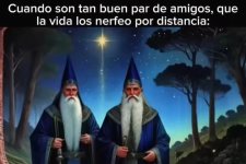 Cuando tu mejor amigo vive lejos y el universo los nerfeó por OP..jpg