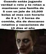 perdist a vrda o reto x t toca mantener 1na flia c 1n sueldo miserable.....jpg