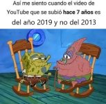 Y cuando t dicen x Hace 20 años equal....2005 x cara d viejito Xddddd.jpg