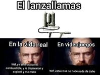 La lanzallamas en videojuegos x la arma más inofensiva de la historia equal.....jpg