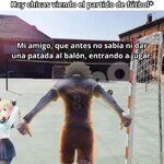 Mi amigo que no sabia ni dar una patada en el balón equal....x v 1.1.5.jpg Mi amigo que no sabia ni dar una patada en el balón equal....x v 1.1.5.jpg
